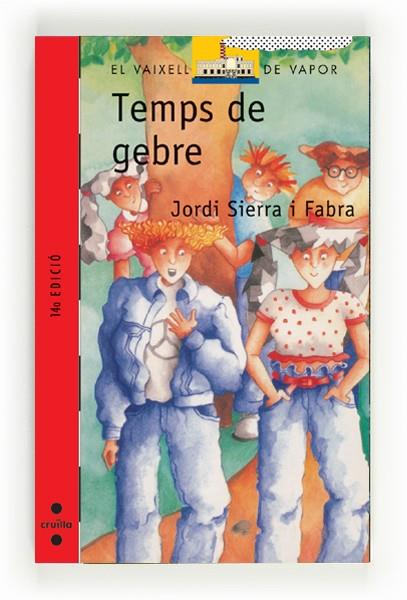 TEMPS DE GEBRE | 9788476294598 | SIERRA I FABRA, JORDI | Llibreria Online de Tremp