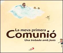 MEVA PRIMERA COMUNIO, LA UNA TROBADA AMB JESUS | 9788428529129 | AUTORS VARIS. | Llibreria Online de Tremp