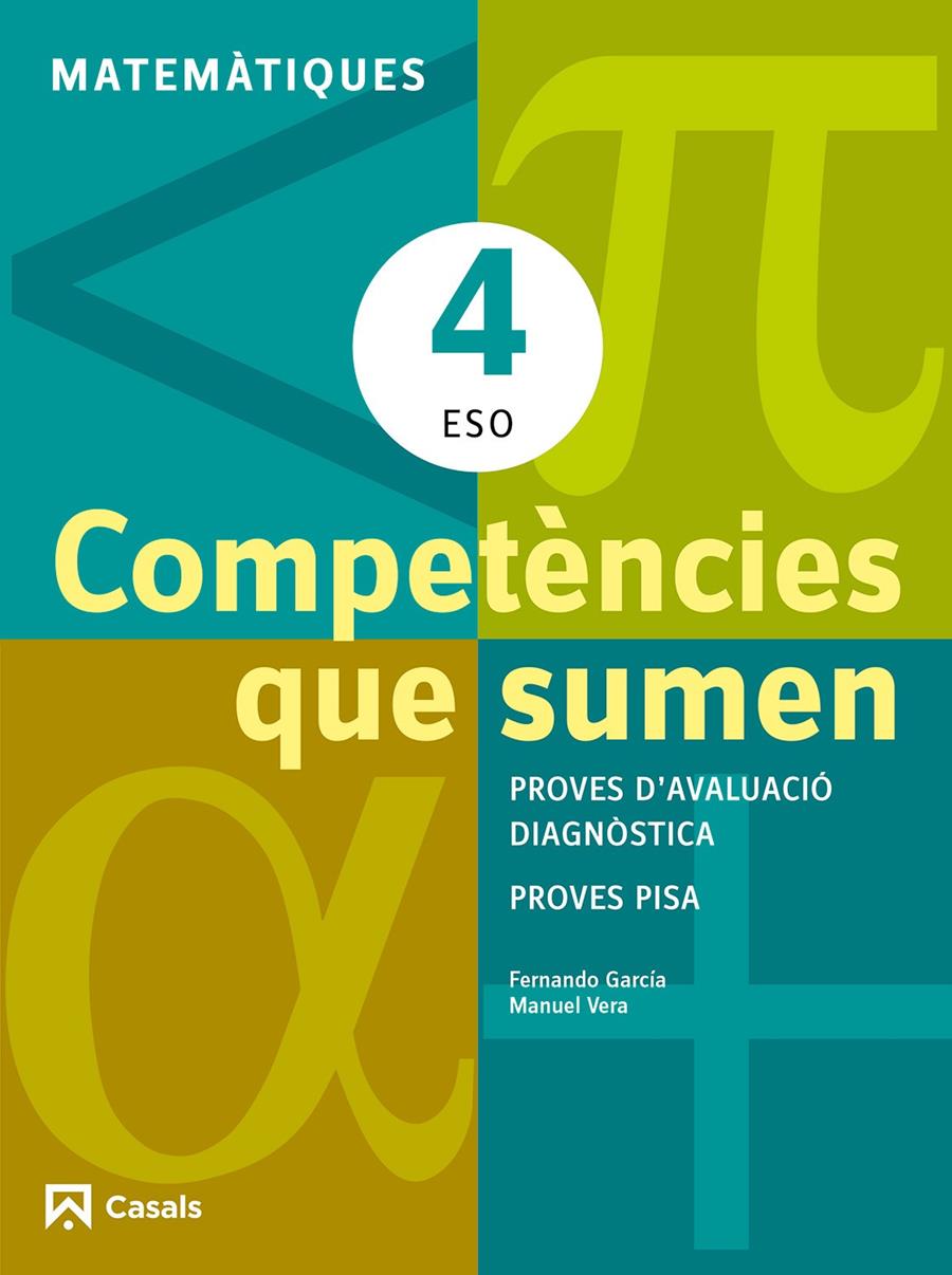 COMPETÈNCIES QUE SUMEN. MATEMÀTIQUES 4 ESO | 9788421853047 | GARCÍA PÉREZ, FERNANDO/VEIGA GIMÉNEZ, MANUEL | Llibreria Online de Tremp