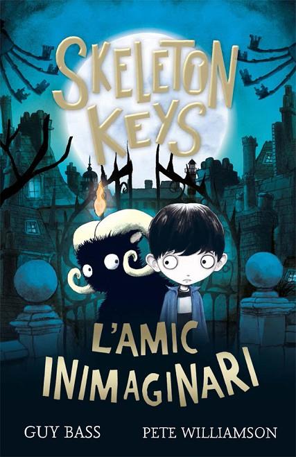 SKELETON KEYS. L'AMIC INIMAGINARI | 9788424666330 | BASS, GUY | Llibreria Online de Tremp