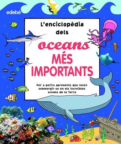 L'?ENCICLOPÈDIA DELS OCEANS MÉS IMPORTANTS | 9788468356181 | VARIOS AUTORES | Llibreria Online de Tremp