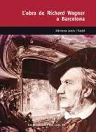 OBRA DE RICHARD WAGNER A BARCELONA, L' | 9788423207787 | JANÉS NADAL, ALFONSINA (1943- ) | Llibreria Online de Tremp