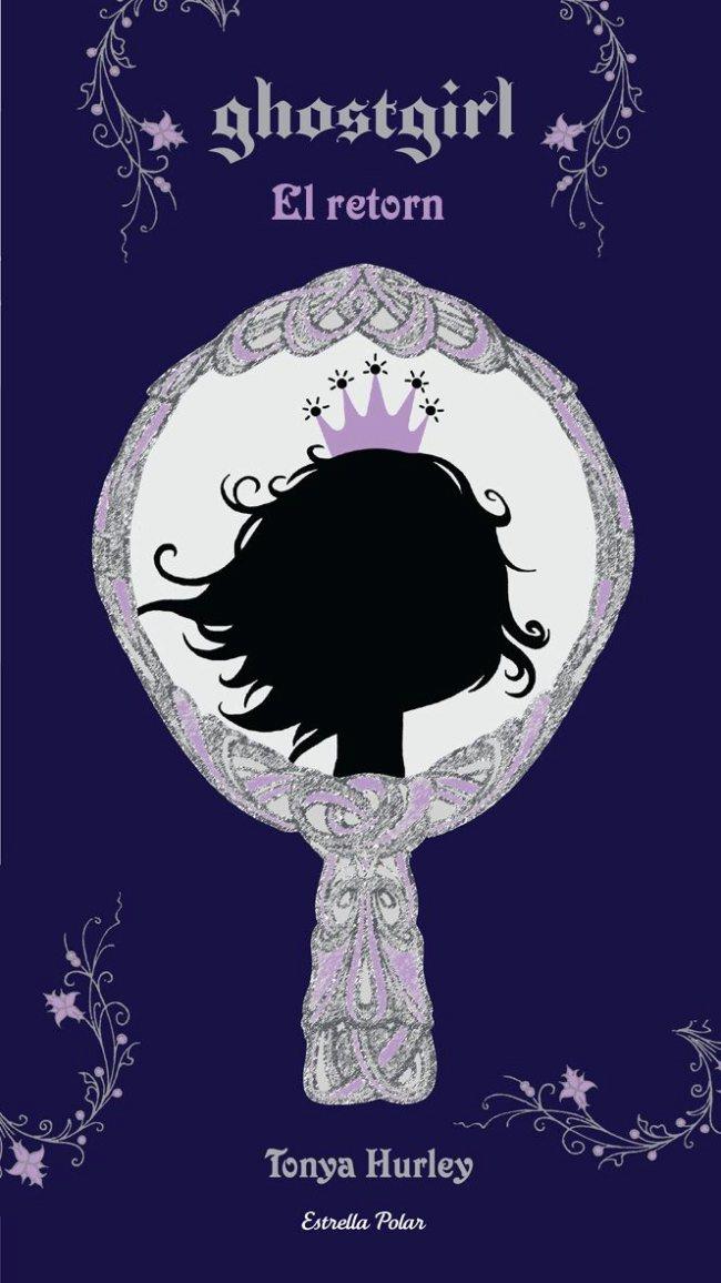 RETORN, EL (GHOSTGIRL) | 9788492790807 | HURLEY, TONYA | Llibreria Online de Tremp