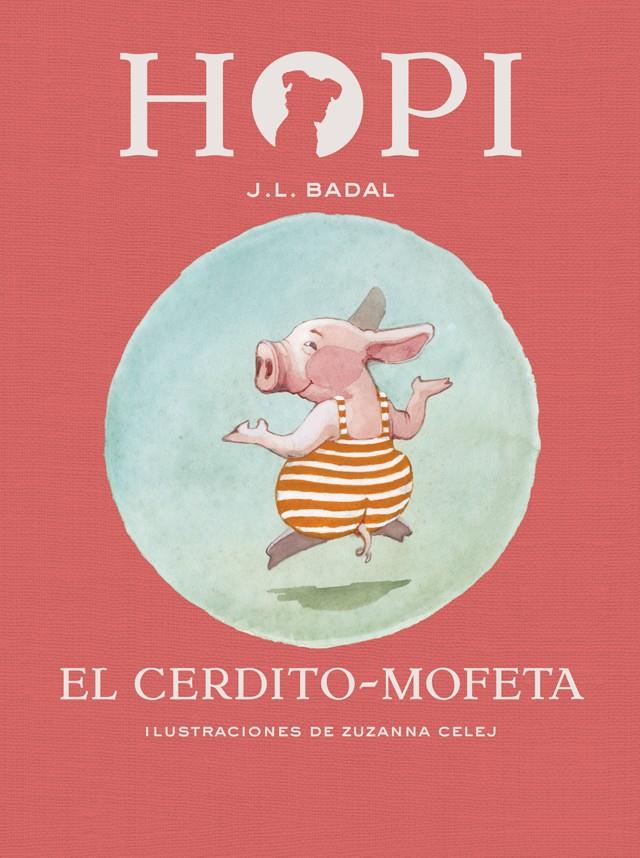 HOPI 5. EL CERDITO-MOFETA | 9788424658465 | BADAL, JOSEP LLUÍS | Llibreria Online de Tremp