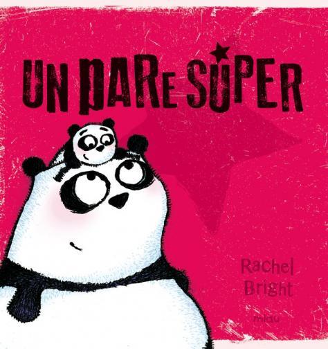UN PARE SÚPER | 9788416434657 | BRIGHT, RACHEL | Llibreria Online de Tremp