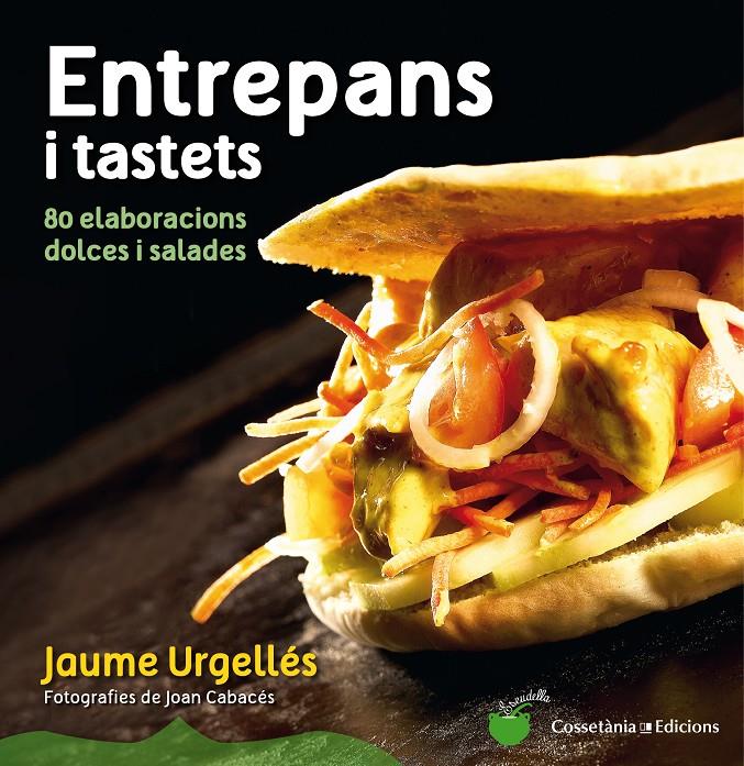 ENTREPANS I TASTETS | 9788490342008 | URGELLÉS, JAUME | Llibreria Online de Tremp