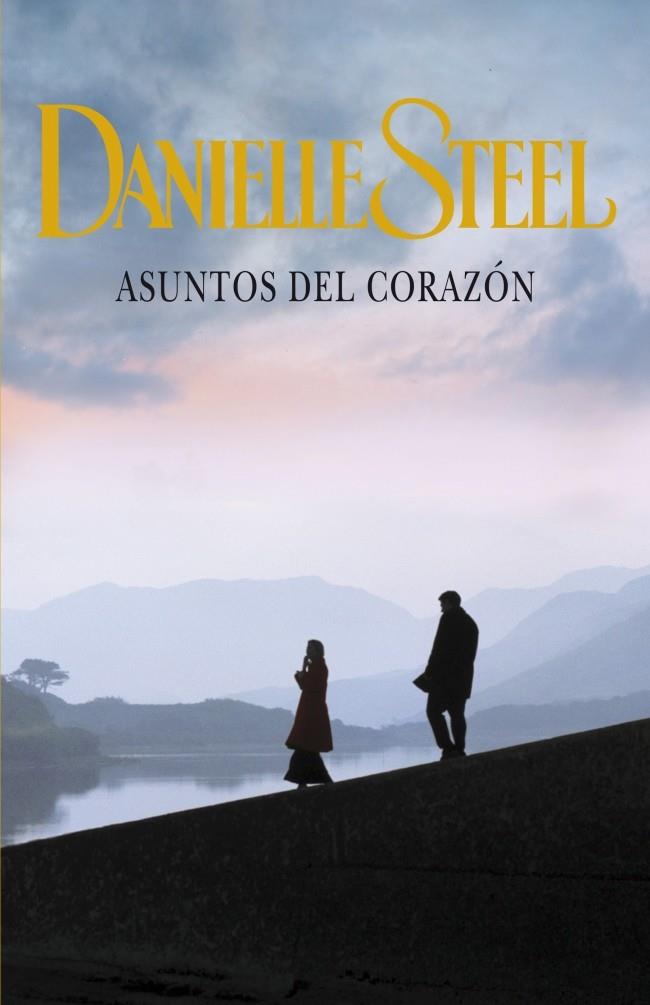 ASUNTOS DEL CORAZÓN | 9788401384547 | STEEL,DANIELLE | Llibreria Online de Tremp