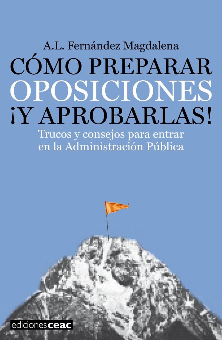 COMO PREPARAR OPOSICIONES ¡Y APROBARLAS!: TRUCOS Y CONSEJOS | 9788432920462 | FERNANDEZ MAGDALENA, A. L | Llibreria Online de Tremp