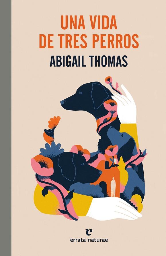 UNA VIDA DE TRES PERROS | 9788419158468 | THOMAS, ABIGAIL