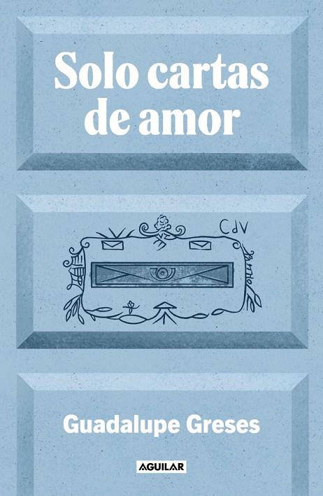 SOLO CARTAS DE AMOR | 9788403525924 | GRESES, GUADALUPE | Llibreria Online de Tremp