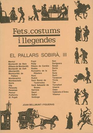 FETS, COSTUMS I LLEG.: EL PALLARS SOBIRA III | 9788479352608 | BELLMUNT I FIGUERAS, JOAN | Llibreria Online de Tremp