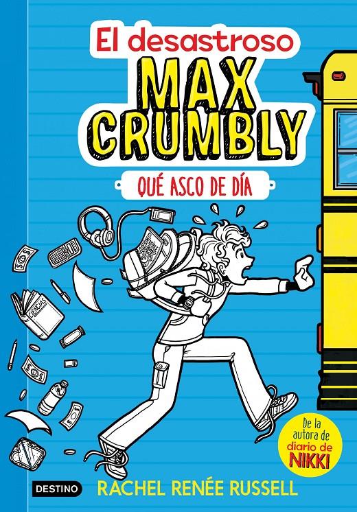 EL DESASTROSO MAX CRUMBLY. QUÉ ASCO DE DÍA | 9788408167549 | RUSSELL, RACHEL RENÉE