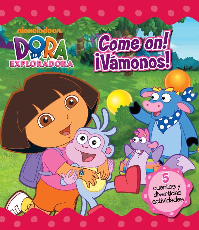 COME ON! VAMONOS! DORA EXPLORADORA | 9788448832711 | Llibreria Online de Tremp