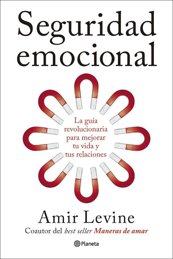 SEGURIDAD EMOCIONAL | 9788408320364 | LEVINE, AMIR | Llibreria Online de Tremp