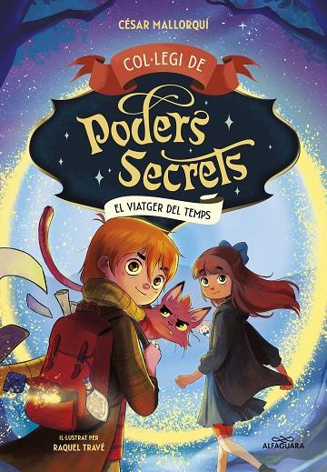 COL·LEGI DE PODERS SECRETS 3 - EL VIATGER DEL TEMPS | 9788419366306 | MALLORQUÍ, CÉSAR | Llibreria Online de Tremp