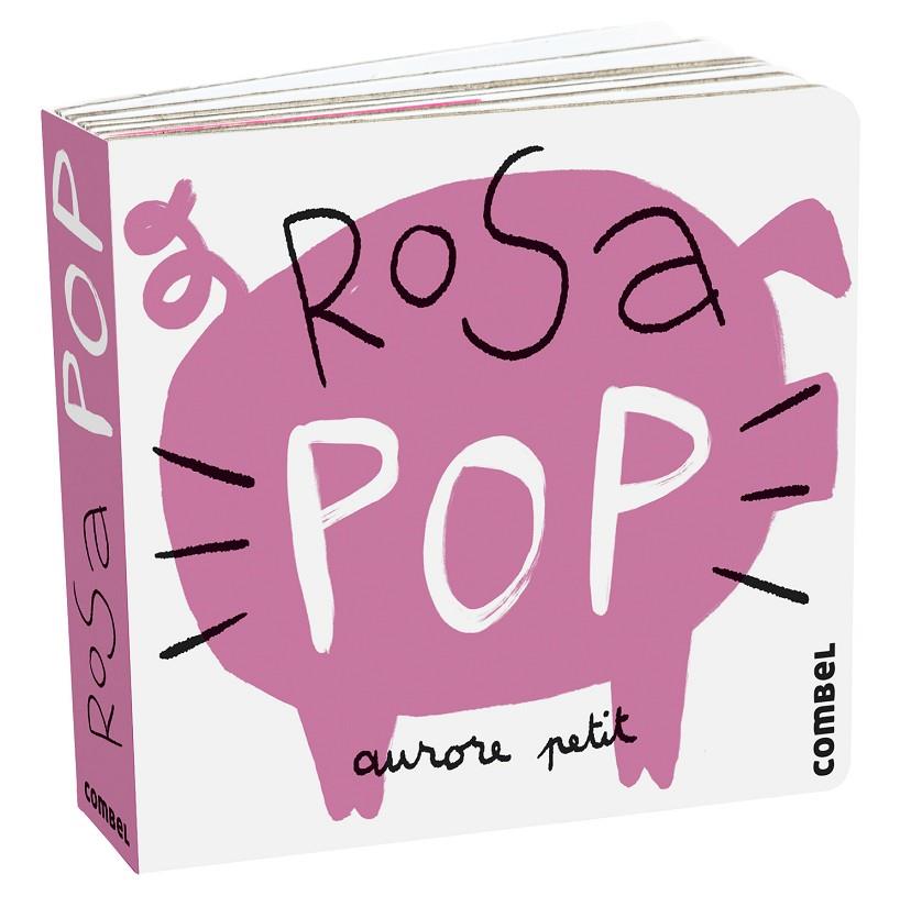ROSA POP | 9788411580243 | PETIT, AURORE | Llibreria Online de Tremp