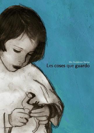 LES COSES QUE GUARDO | 9791388132834 | GUTIÉRREZ SERNA, MO | Llibreria Online de Tremp