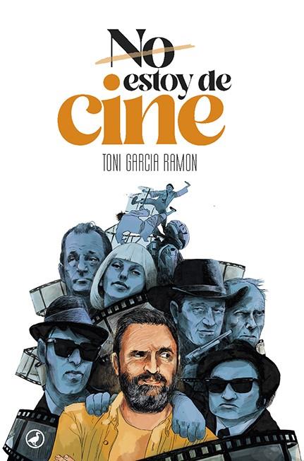 NO ESTOY DE CINE | 9788418059667 | GARCIA RAMON, TONI | Llibreria Online de Tremp