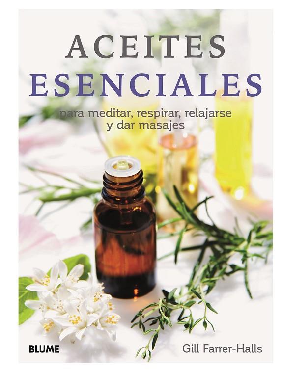 ACEITES ESENCIALES | 9788417757670 | HALLS, GILL FARRER | Llibreria Online de Tremp