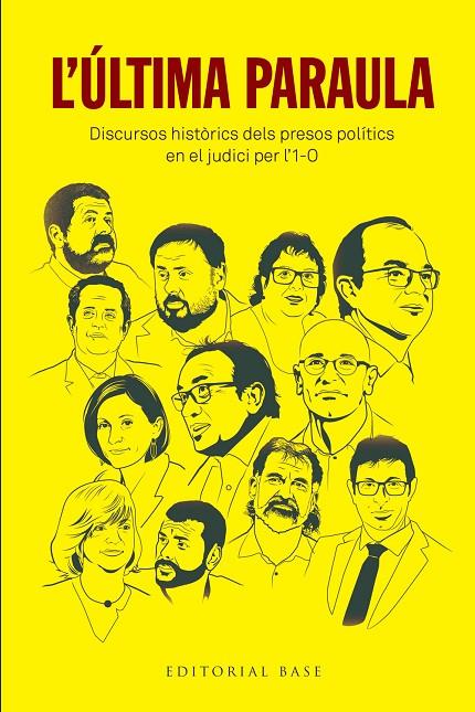 L'ÚLTIMA PARAULA. DISCURSOS HISTÒRICS DELS PRESOS POLÍTICS EN EL JUDICI PER L'1- | 9788417759384 | JUNQUERAS I VIES, ORIOL/ROMEVA I RUEDA, RAÜL/FORN I CHIARIELLO, JOAQUIM/TURULL I NEGRE, JORDI/RULL I | Llibreria Online de Tremp