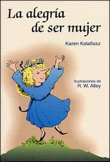 ALEGRIA DE SER MUJER, LA | 9788428519595 | KATAFIASZ, KAREN | Llibreria Online de Tremp