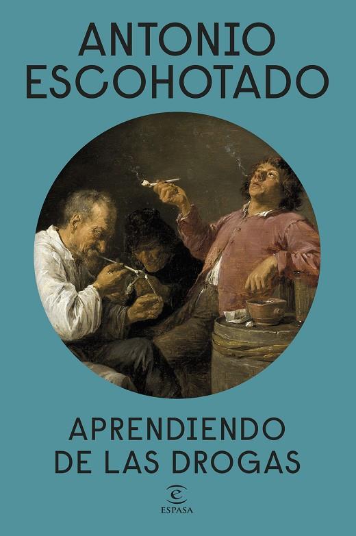 APRENDIENDO DE LAS DROGAS | 9788467084221 | ESCOHOTADO, ANTONIO | Llibreria Online de Tremp