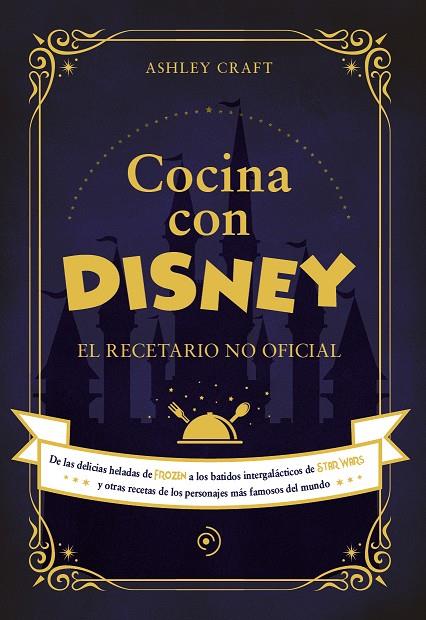 COCINA CON DISNEY | 9788418538773 | CRAFT, ASHLEY