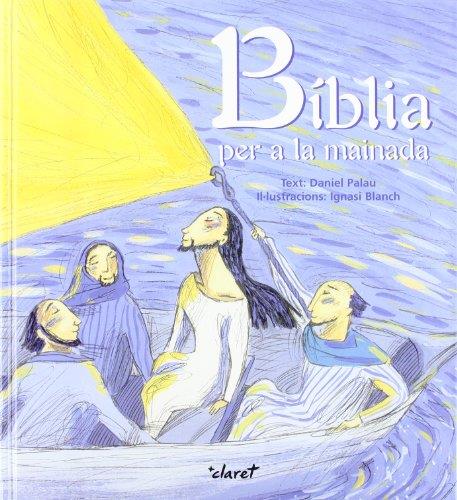 BIBLIA PER A LA MAINADA | 9788482979007 | PALAU, DANIEL