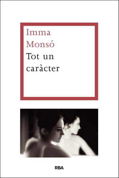 TOT UN CARÀCTER | 9788482646053 | MONSO FORNELL, IMMA | Llibreria Online de Tremp