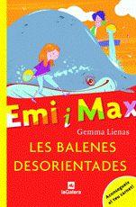 BALENES DESORIENTADES, LES - EMI I MAX | 9788424625467 | LIENAS, GEMMA | Llibreria Online de Tremp