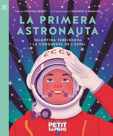 LA PRIMERA ASTRONAUTA | 9788418928161 | SERRET I ALONSO, CRISTINA | Llibreria Online de Tremp