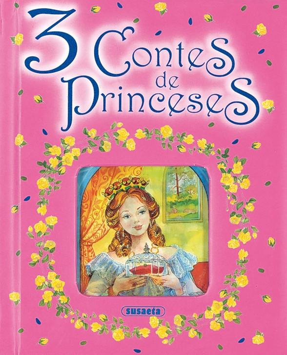 3 CONTES DE PRINCESES | 9788430563142 | SUSAETA, EQUIPO | Llibreria Online de Tremp