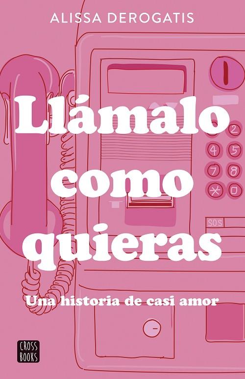 LLÁMALO COMO QUIERAS | 9788408307327 | DEROGATIS, ALISSA | Llibreria Online de Tremp