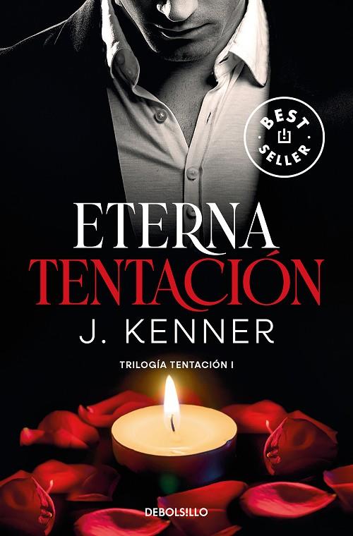 ETERNA TENTACIÓN (TRILOGÍA TENTACIÓN 1) | 9788466370479 | KENNER, J. | Llibreria Online de Tremp