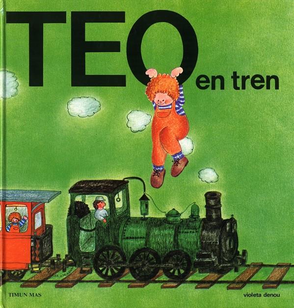 TEO EN TREN | 9788471762566 | DENOU, VIOETA | Llibreria Online de Tremp