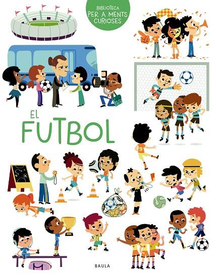 EL FUTBOL | 9788447949069 | SARRAZIN, AURÉLIE | Llibreria Online de Tremp