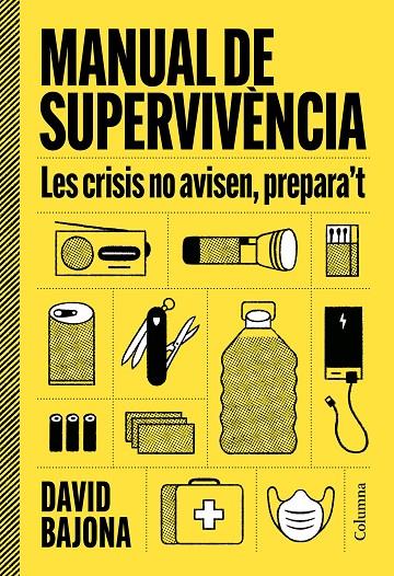 MANUAL DE SUPERVIVÈNCIA | 9788466435185 | BAJONA CARRERA, DAVID | Llibreria Online de Tremp