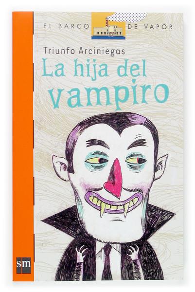 HIJA DEL VAMPIRO, LA | 9788467507645 | ARCINIEGAS, TRIUNFO | Llibreria Online de Tremp