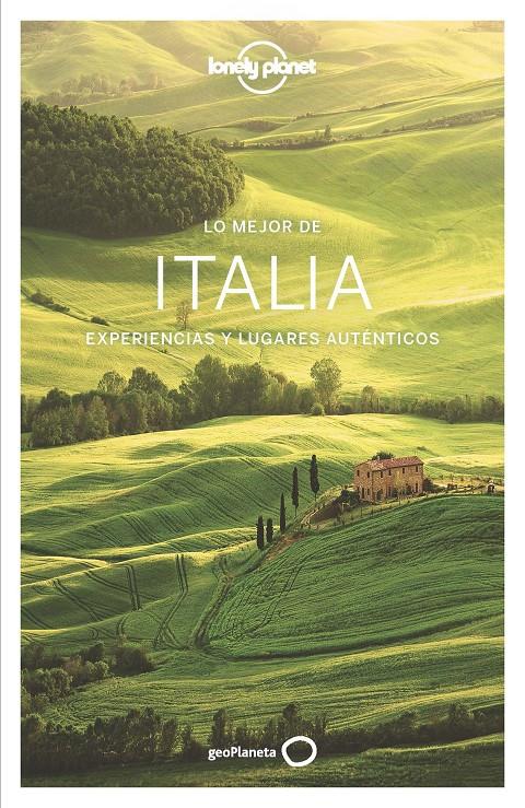 LO MEJOR DE ITALIA | 9788408152149 | DUNCAN GARWOOD/ABIGAIL BLASI/CRISTIAN BONETTO/KERRY CHRISTIANI/GREGOR CLARK/BELINDA DIXON/PAULA HARD | Llibreria Online de Tremp