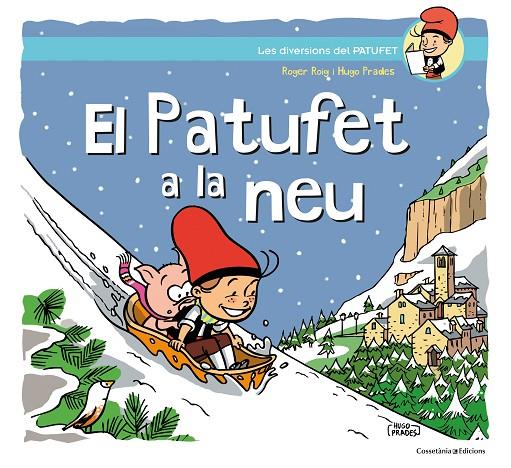 EL PATUFET A LA NEU | 9788490348918 | ROIG PRADES, ROGER | Llibreria Online de Tremp