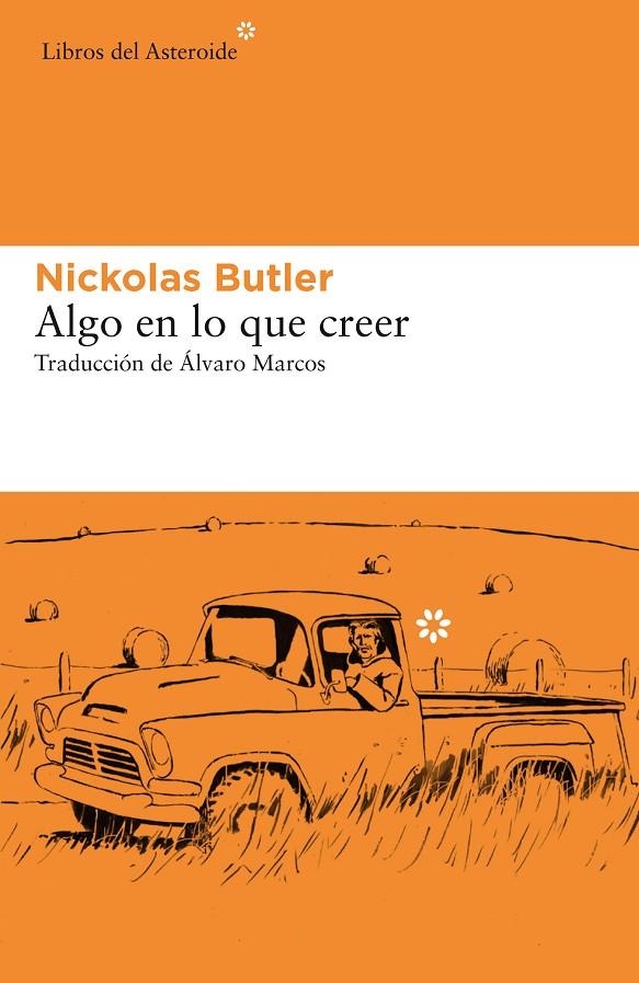 ALGO EN LO QUE CREER | 9788417977160 | BUTLER, NICKOLAS | Llibreria Online de Tremp