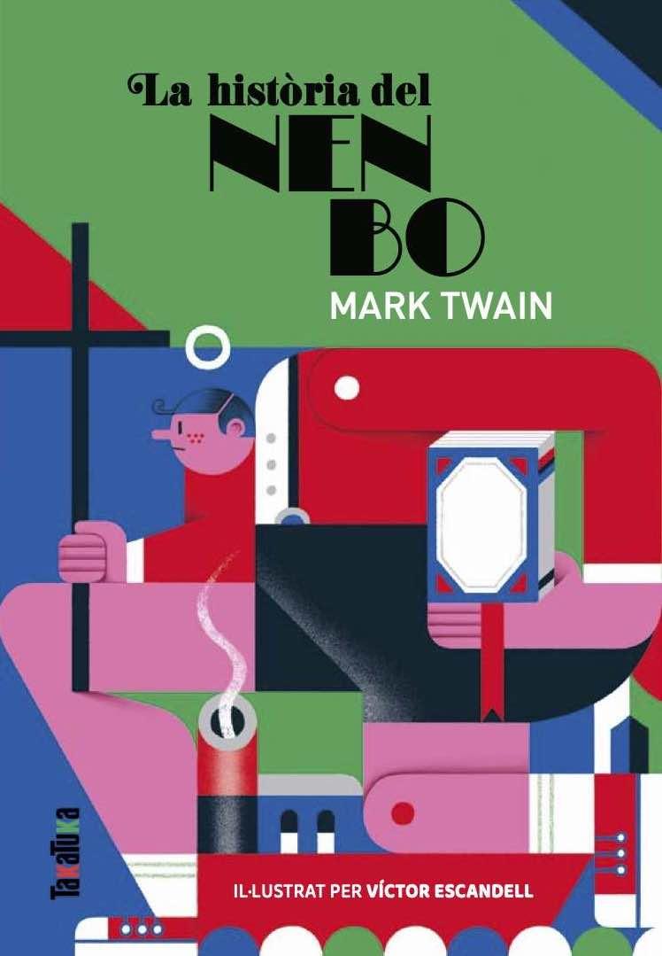 LA HISTÒRIA DEL NEN BO / LA HISTÒRIA DEL NEN DOLENT | 9791387718299 | TWAIN, MARK | Llibreria Online de Tremp
