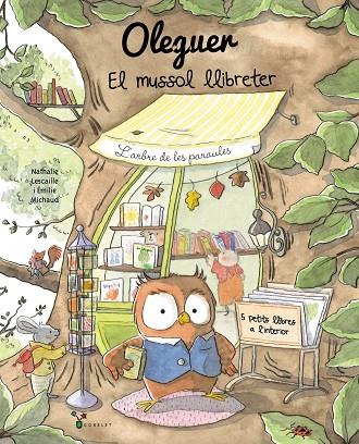 OLEGUER. EL MUSSOL LLIBRETER | 9788413495460 | LESCAILLE, NATHALIE | Llibreria Online de Tremp