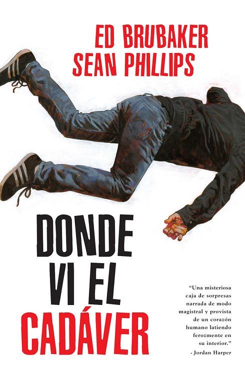 DONDE VI EL CADAVER | 9788467968040 | ED BRUBAKER/PHILLIPS, SEAN/PHILLIPS, JACOB | Llibreria Online de Tremp