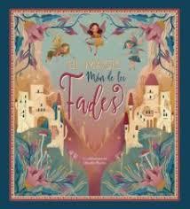 EL MÀGIC MÓN DE LES FADES | 9788417452742 | CLAUDIA BORDIN