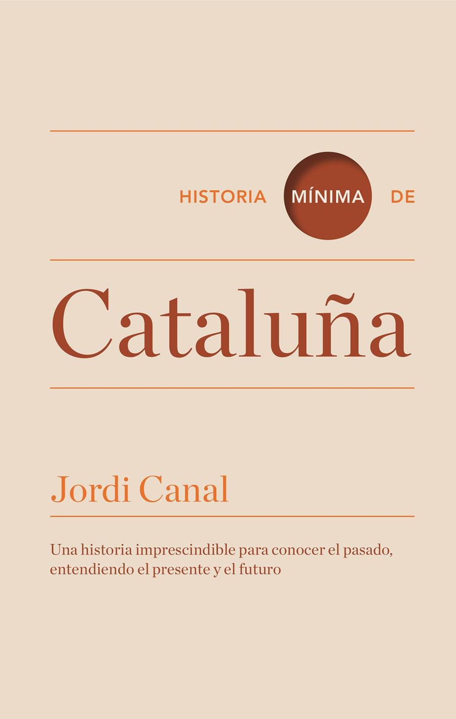 HISTORIA MÍNIMA DE CATALUÑA | 9788416142088 | CANAL, JORDI | Llibreria Online de Tremp