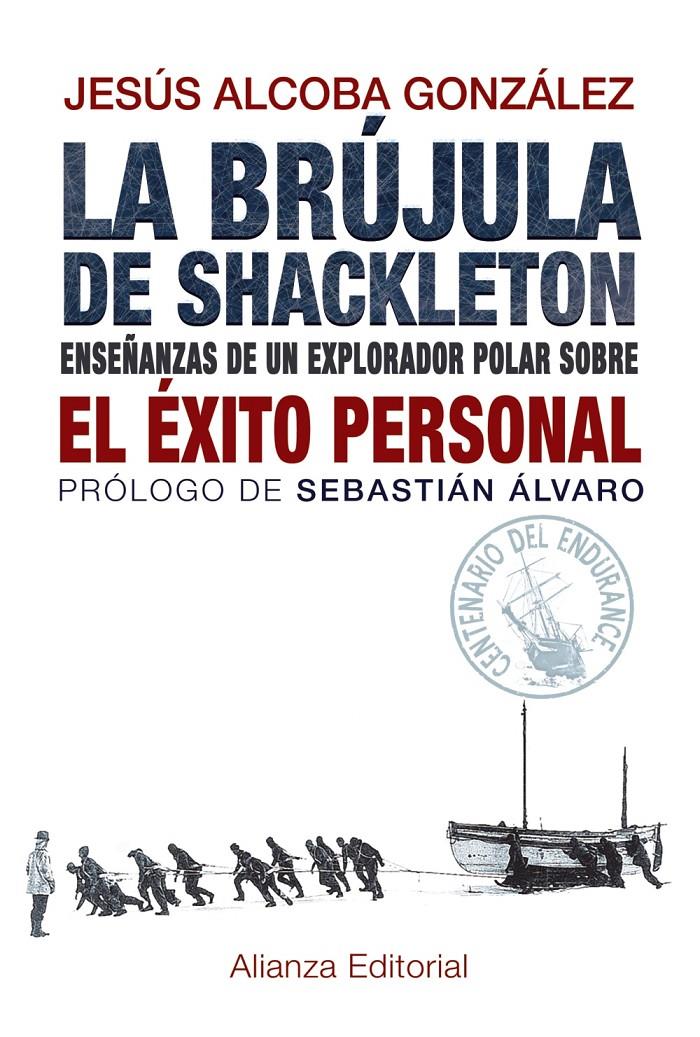 BRÚJULA DE SHACKLETON, LA  | 9788420691701 | ALCOBA GONZÁLEZ, JESÚS | Llibreria Online de Tremp