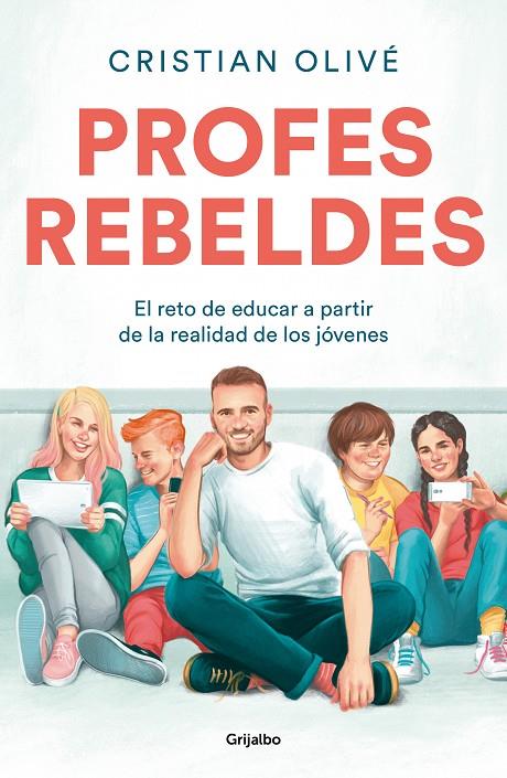PROFES REBELDES | 9788425359187 | OLIVÉ PEÑAS, CRISTIAN | Llibreria Online de Tremp
