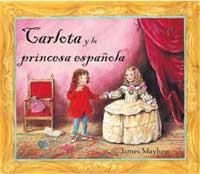 CARLOTA Y LA PRINCESA ESPAÑOLA | 9788478717354 | MAYHEW, JAMES | Llibreria Online de Tremp