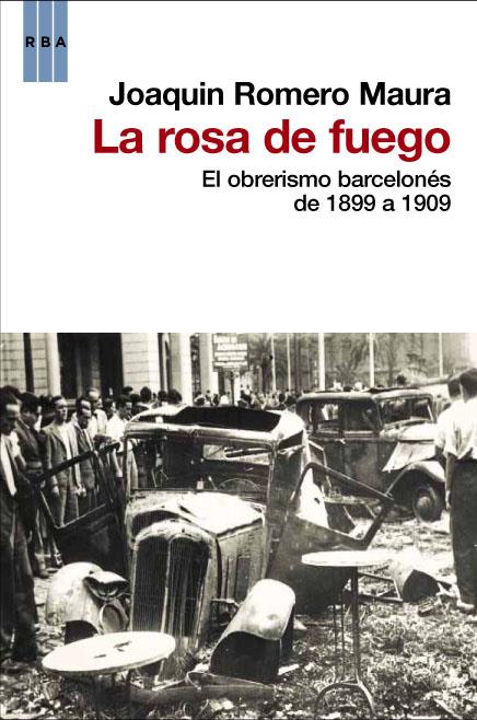 ROSA DE FUEGO, LA | 9788490063231 | ROMERO- MAURA, JOAQUIN